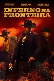 Inferno na Fronteira - Hell on the Border Dublado Online