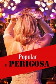 Popular e Perigosa Dublado Online