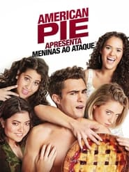 american-pie-apresenta-meninas-ao-ataque-dublado-online