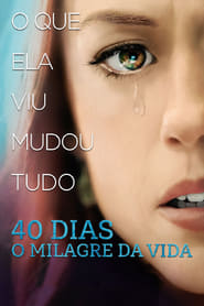 40-dias-o-milagre-da-vida-dublado-online