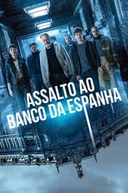 Assistir Assalto ao Banco da Espanha Dublado Online 720p