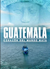 guatemala-corazon-del-mundo-maya-legendado-online