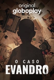 assistir-o-caso-evandro-online-gratis