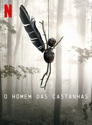 Assistir O Homem das Castanhas Séries Online