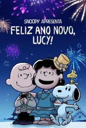 Snoopy apresenta - Feliz ano novo Lucy Dublado Online
