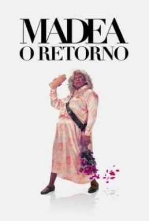 Madea - O Retorno Dublado Online