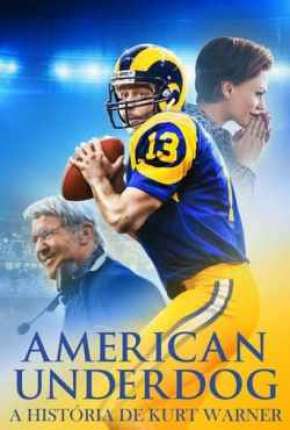 American Underdog - A História de Kurt Warner Dublado Online