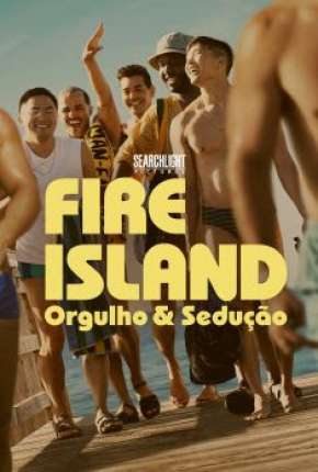 Fire Island - Orgulho e Sedução Dublado Online