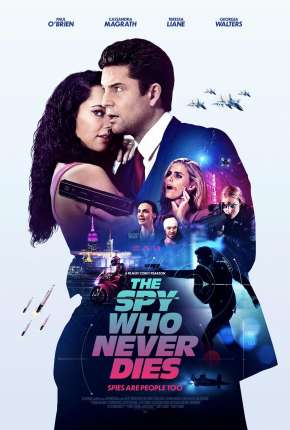 The Spy Who Never Dies Legendado Online