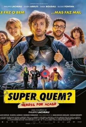 Super Quem Heróis Por Acaso Legendado Online