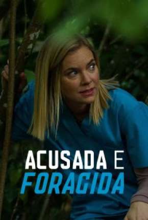 Acusada e Foragida Dublado Online