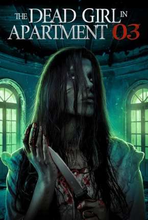 The Dead Girl in Apartment 03 Legendado Online