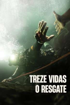 Treze Vidas - O Resgate Dublado Online