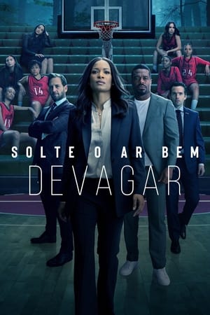 Assistir Solte o Ar Bem Devagar Série Online