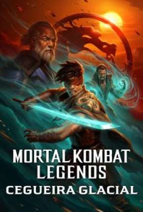 Mortal Kombat Legends - Cegueira Glacial Dublado Online
