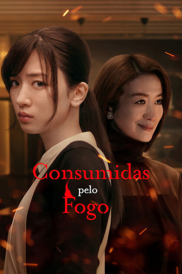 Assistir Consumidas pelo Fogo Online GratisAssistir Consumidas pelo Fogo Online Gratis